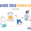 Le nouveau Guide des familles simplifié est en ligne !